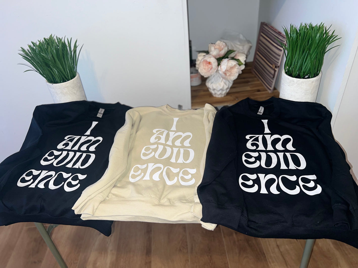 I Am Evidence Sweatshirts